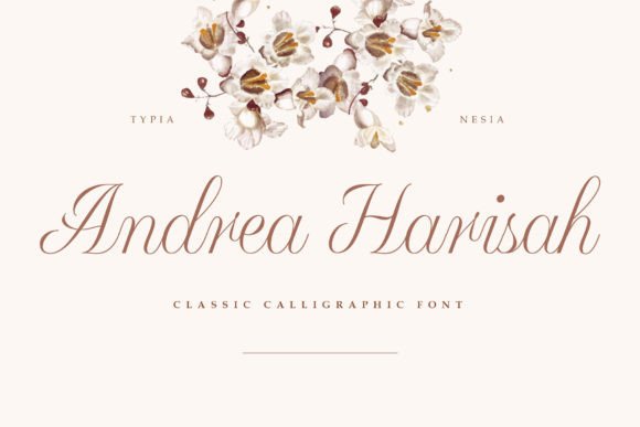 Discover Andrea Harisah: A Font for Timeless Elegance