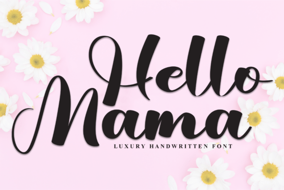 Hello Mama: Elevating Design with Elegant Script Typography