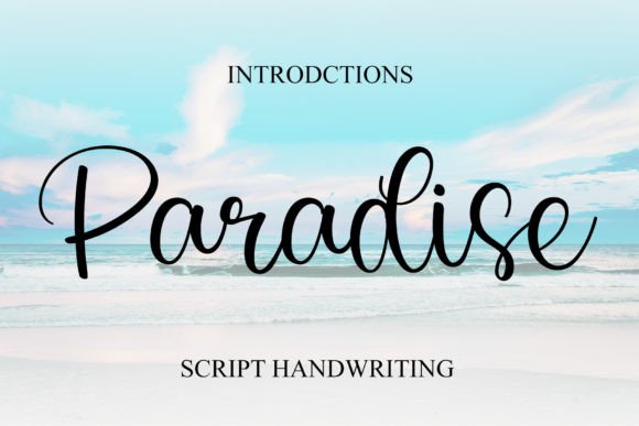 Paradise: A Sweet Handwritten Script for Modern Design